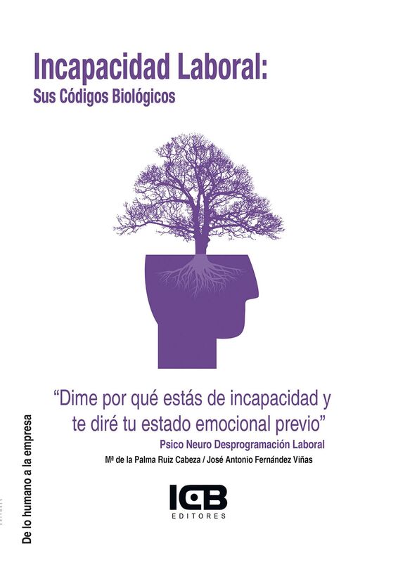 Incapacidad Laboral: sus Codigos Biologicos. Dime por que estas de incapacidad y te dire tu estado emocional previo