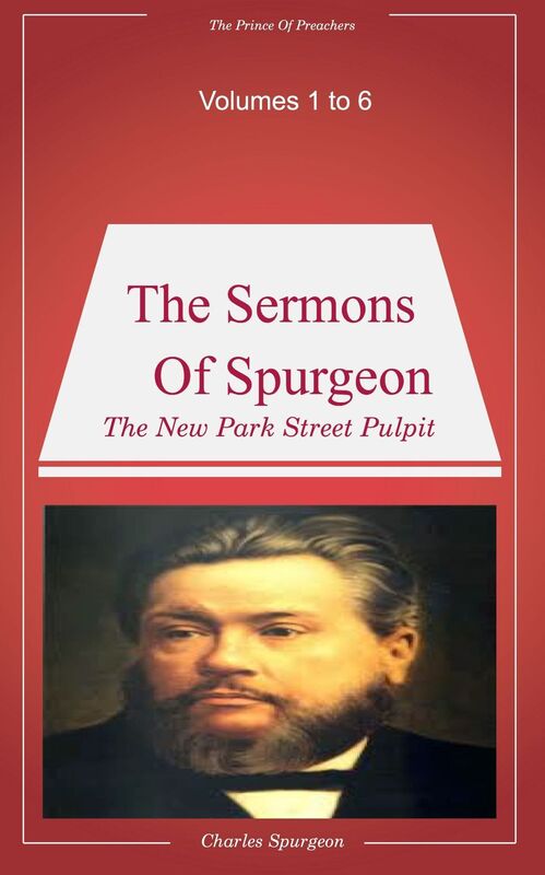 Spurgeon's Sermons Vols 1 to 6