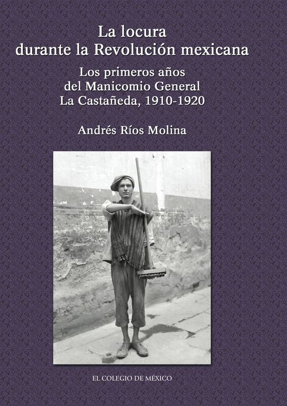 La locura durante la Revolucion Mexicana