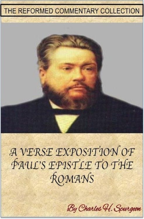 Spurgeon's Verse Exposition Of Romans