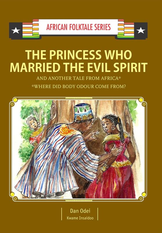 The Princess Who Married the Evil Spirit and Another Tale from Africa