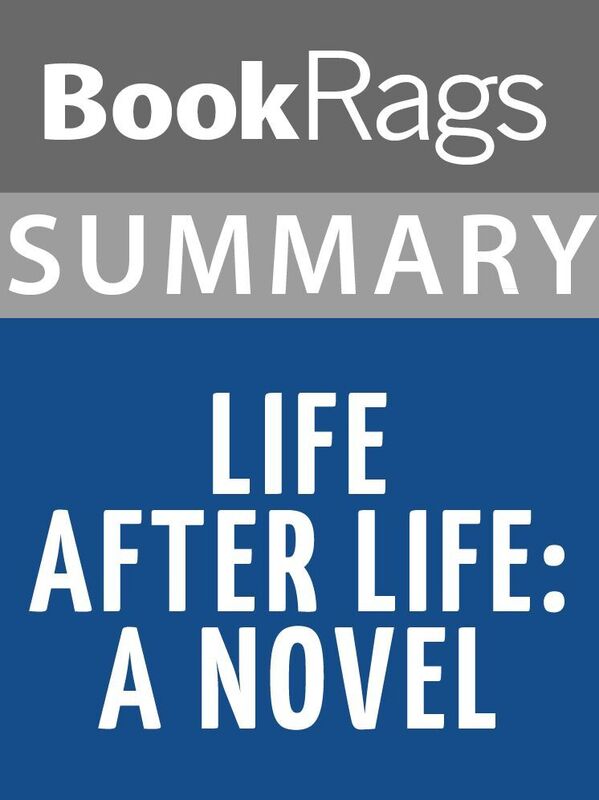 Summary & Study Guide: Life After Life: A Novel