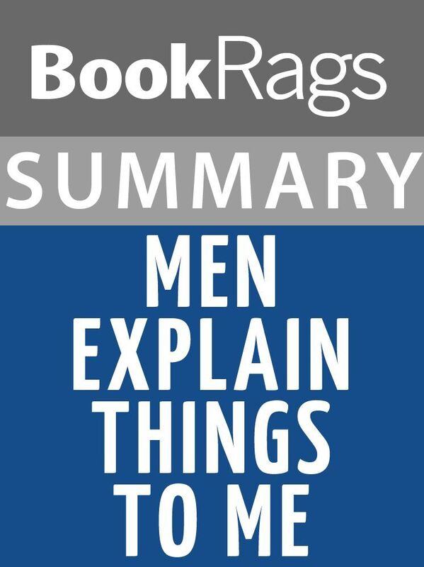 Summary & Study Guide: Men Explain Things to Me