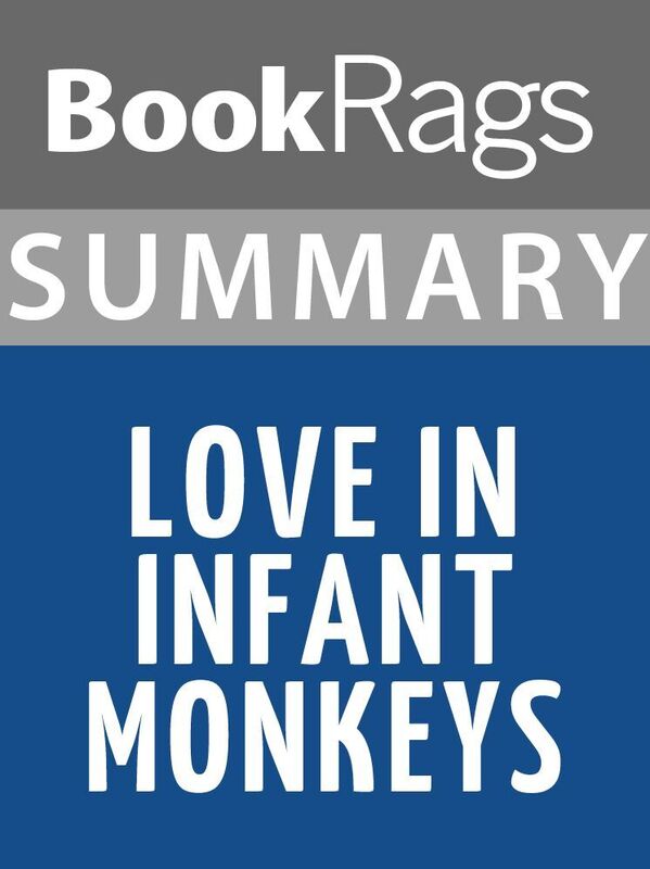 Summary & Study Guide: Love in Infant Monkeys