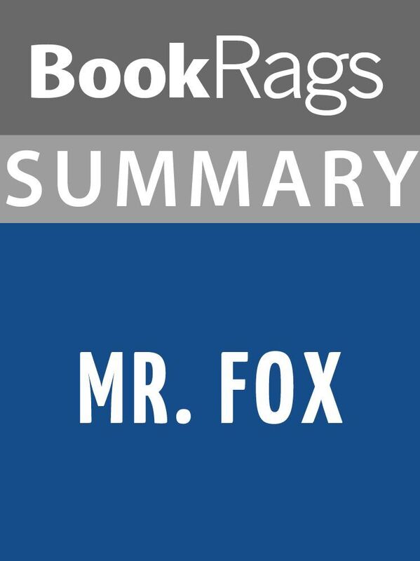 Summary & Study Guide: Mr. Fox