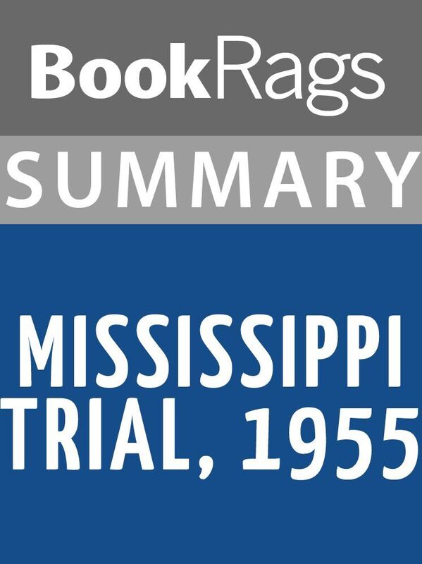 Summary & Study Guide: Mississippi Trial, 1955