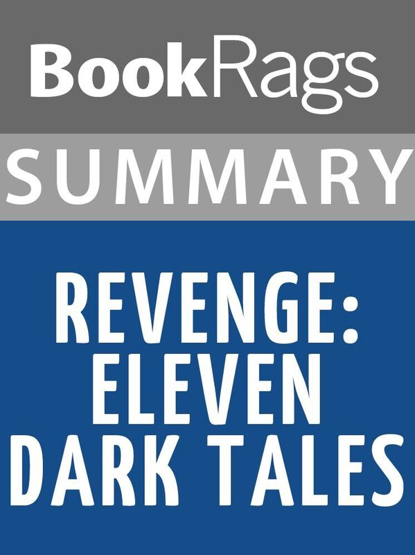Summary & Study Guide: Revenge: Eleven Dark Tales