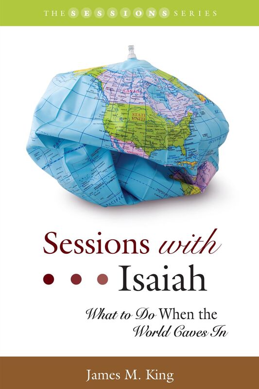 Sessions with Isaiah: What to Do When the World Caves In