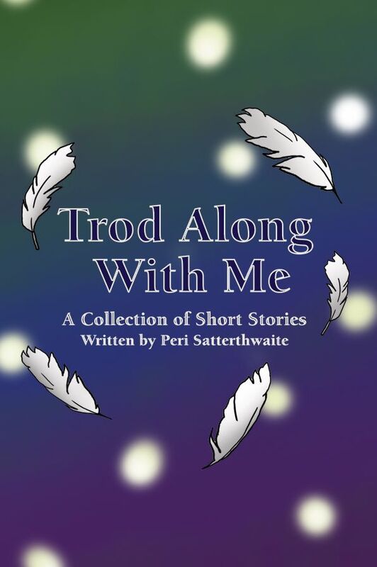 Trod Along With Me: A Collection of Short Stories