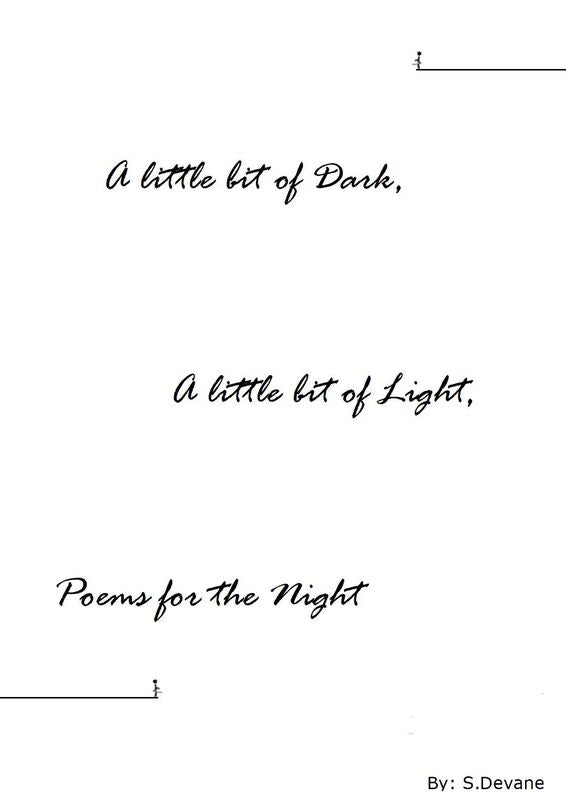 A little bit of Dark, A little bit of Light, Poems for the Night