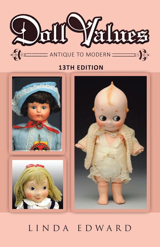 Doll Values: Antique to Modern 13th Edition
