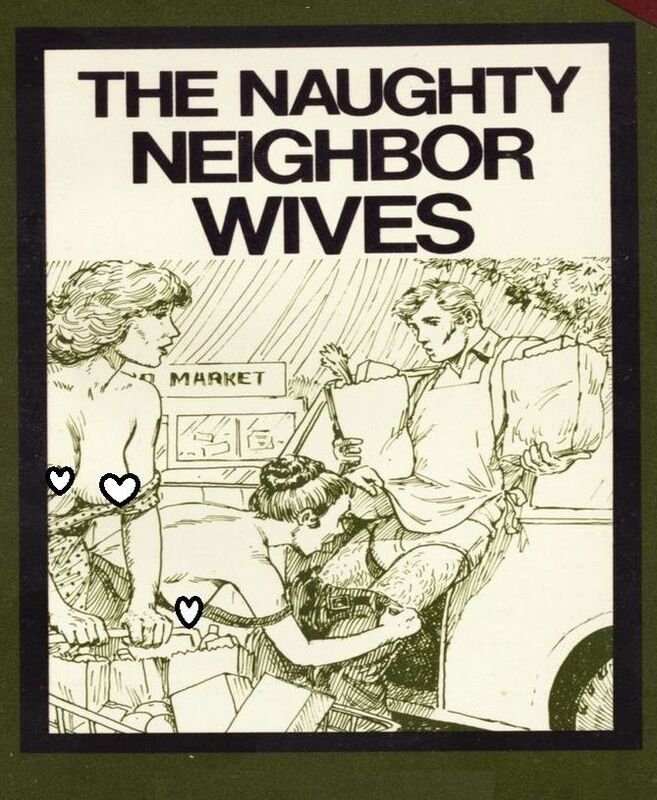 The Naughty Neighbor Wife - Erotic Novel