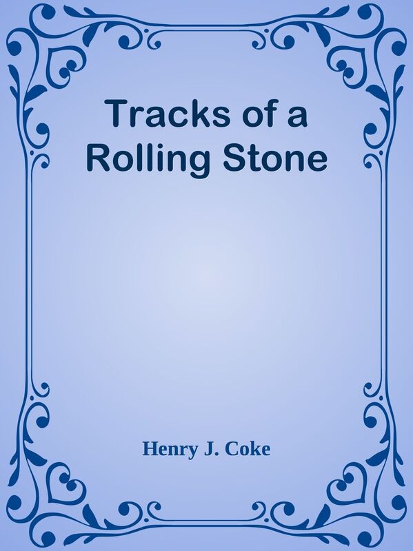 Tracks of a Rolling Stone