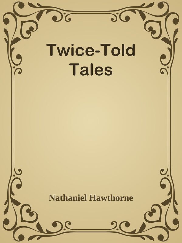 Twice-Told Tales