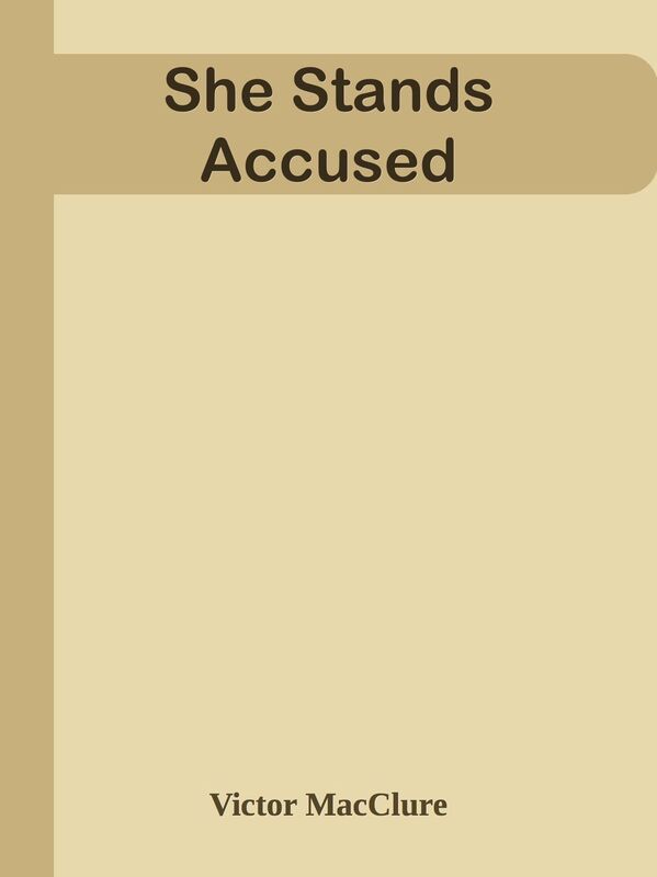 She Stands Accused