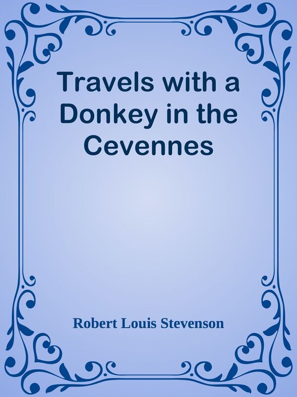 Travels with a Donkey in the Cevennes