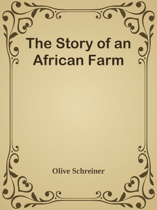 The Story of an African Farm