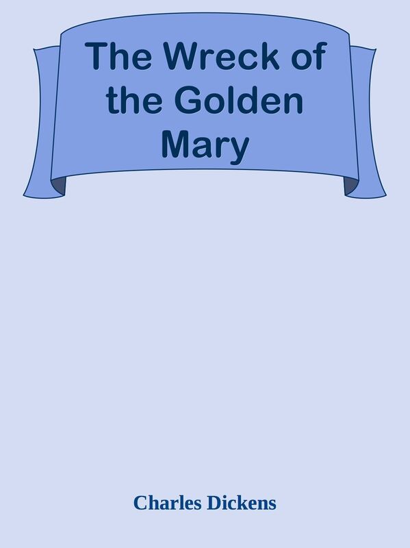 The Wreck of the Golden Mary