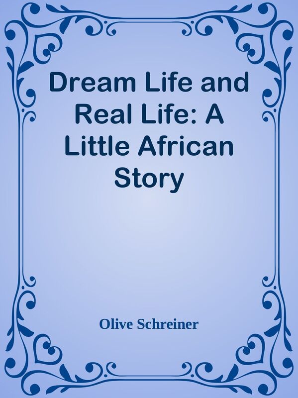 Dream Life and Real Life: A Little African Story