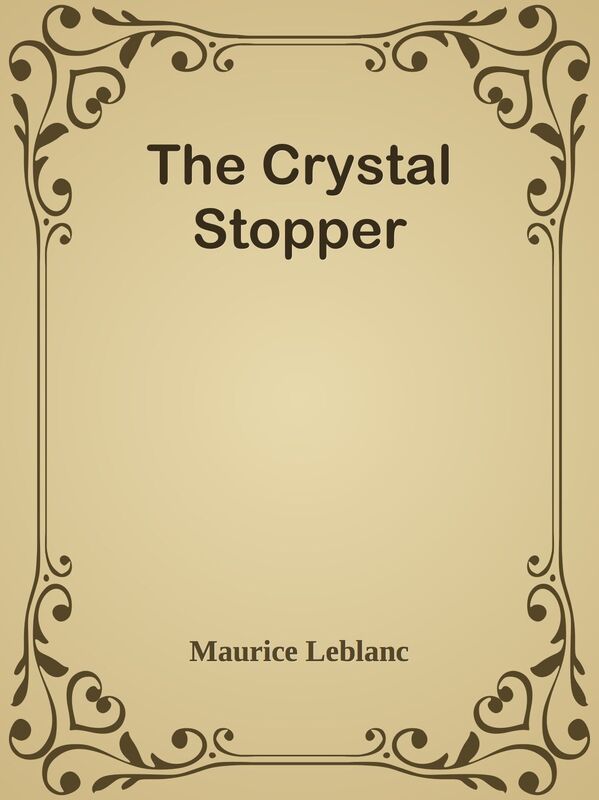 The Crystal Stopper