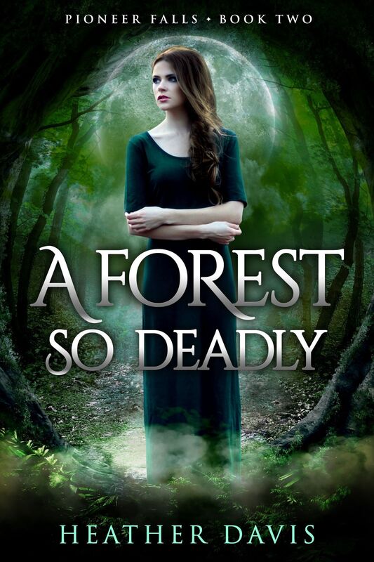 A Forest So Deadly (Pioneer Falls Book #2)