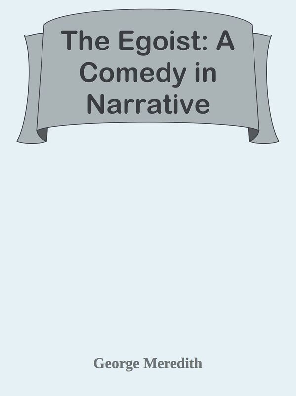 The Egoist: A Comedy in Narrative