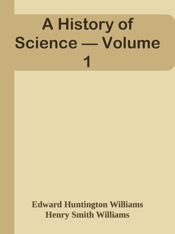 A History of Science Volume 1