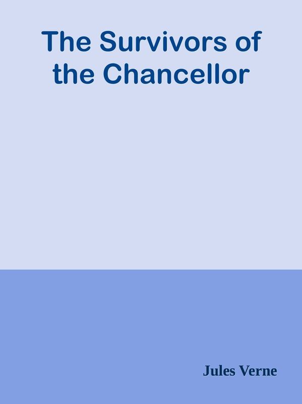 The Survivors of the Chancellor