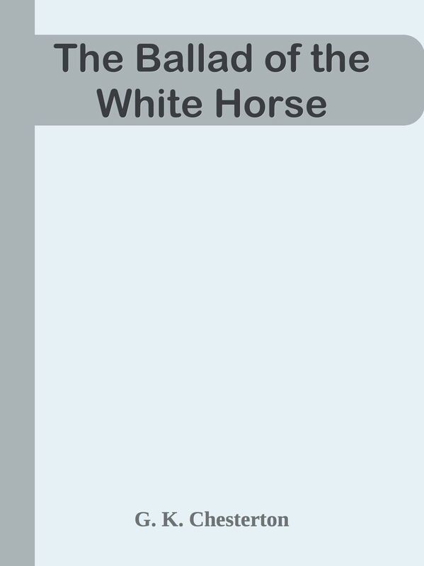 The Ballad of the White Horse
