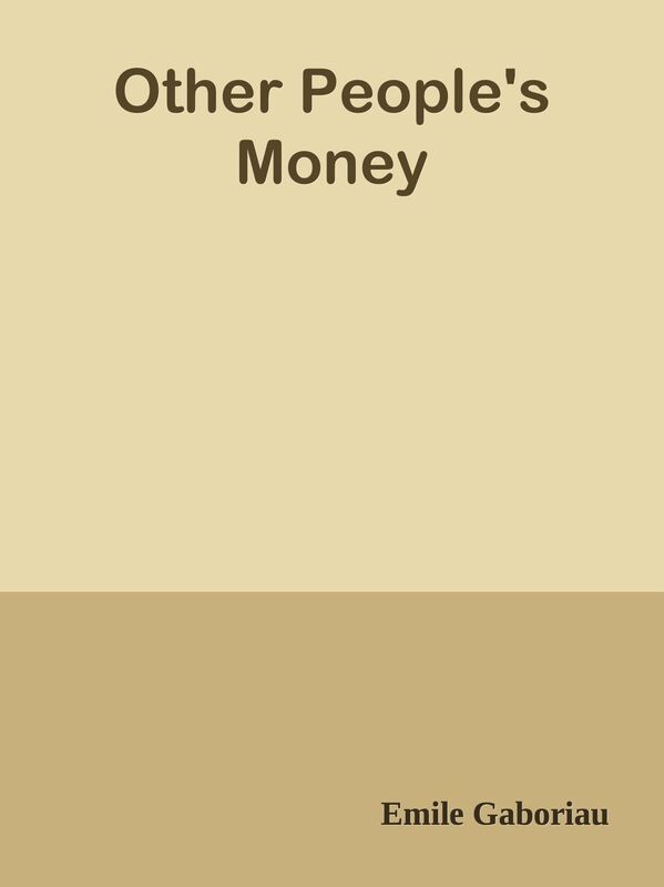 Other People's Money