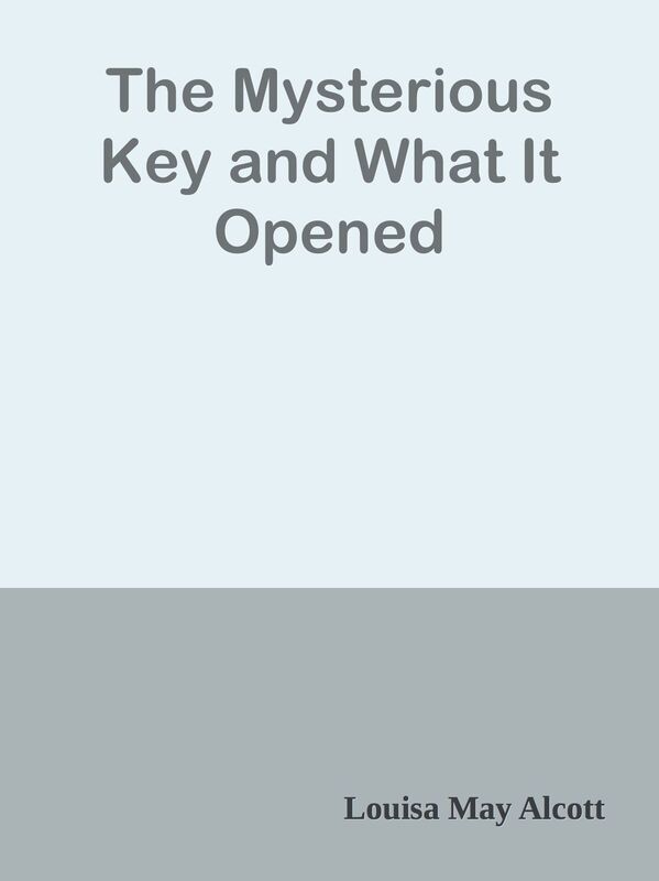 The Mysterious Key and What It Opened