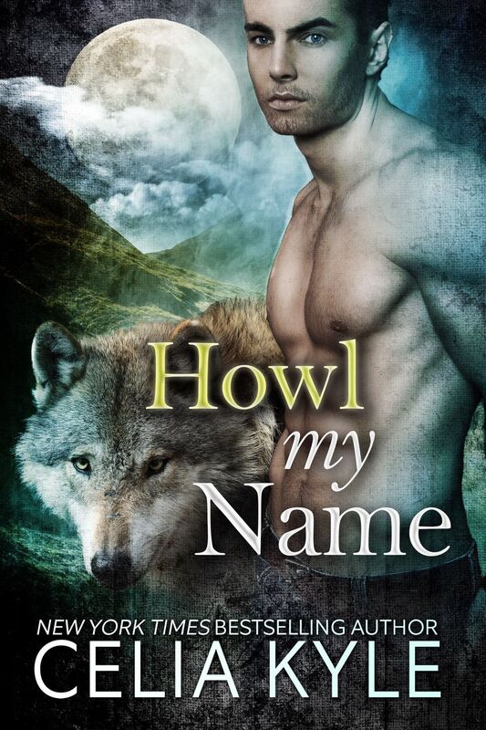 Howl My Name (Paranormal Shapeshifter Romance)