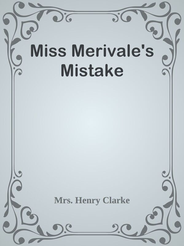 Miss Merivale's Mistake