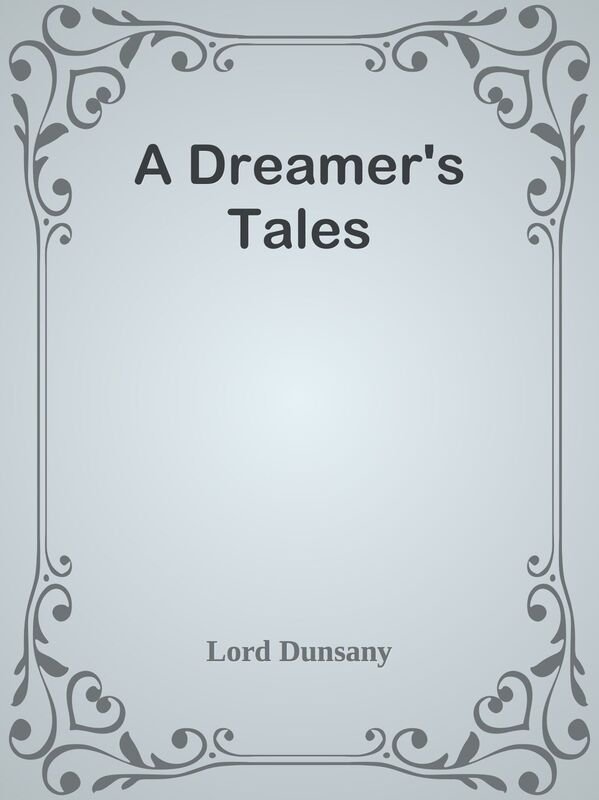 A Dreamer's Tales