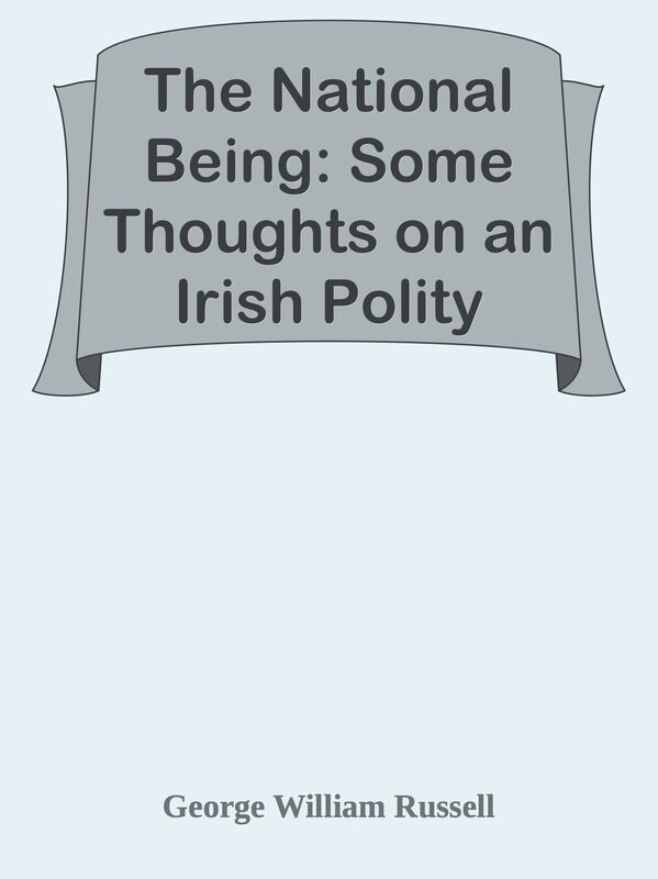 The National Being: Some Thoughts on an Irish Polity