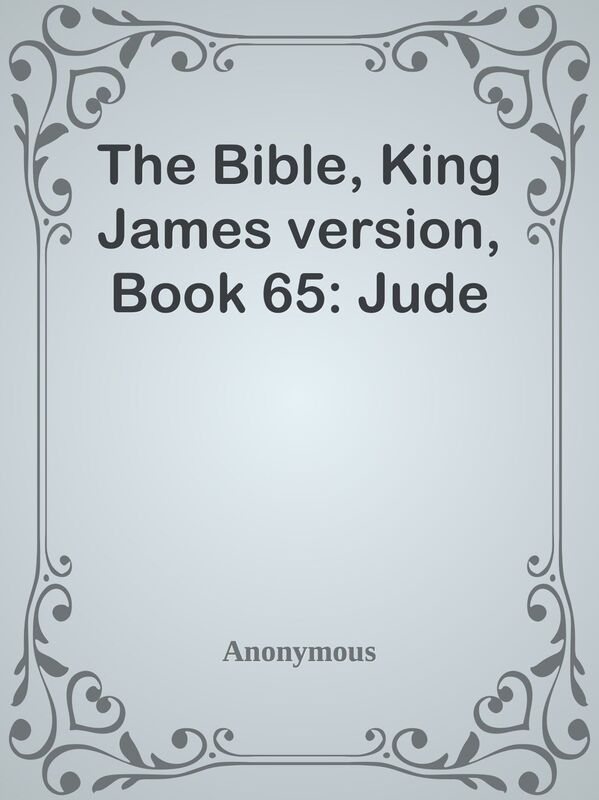 The Bible, King James version, Book 65: Jude