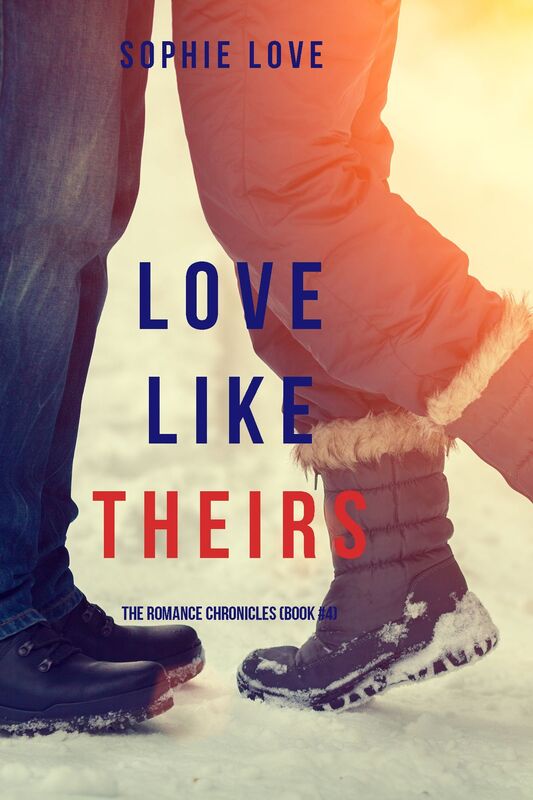 Love Like Theirs (The Romance ChroniclesBook #4)
