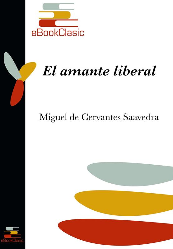 El amante liberal (Anotado)