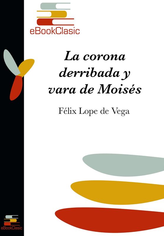 La corona derribada y vara de Moises (Anotado)