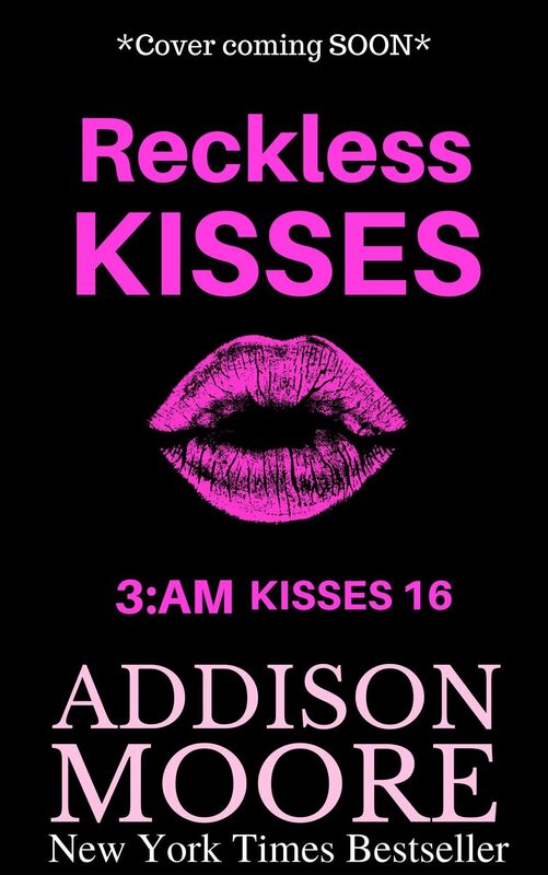 Reckless Kisses (3:AM Kisses 16)