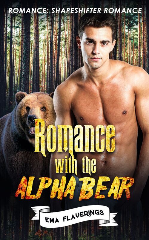 Romance: Romance With The Alpha Bear