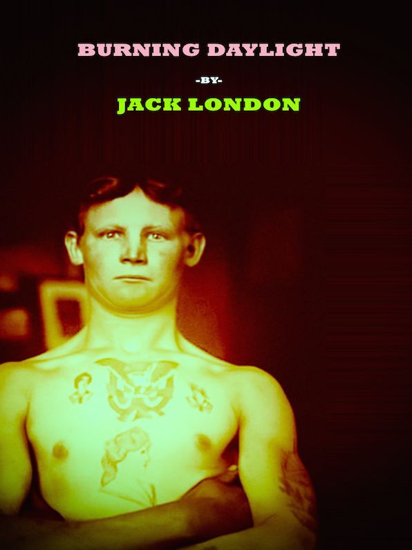 Jack London Burning Daylight