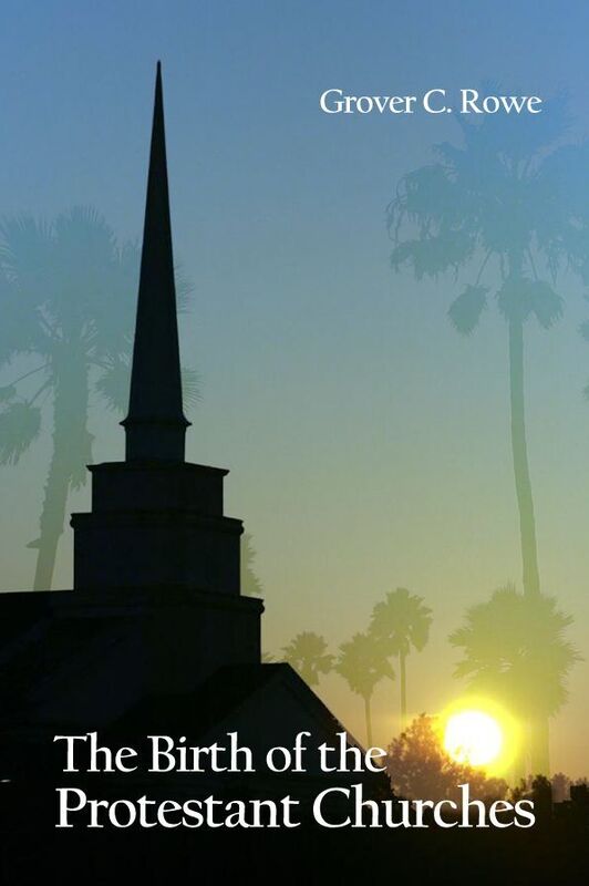 The Birth of the Protestant Churches