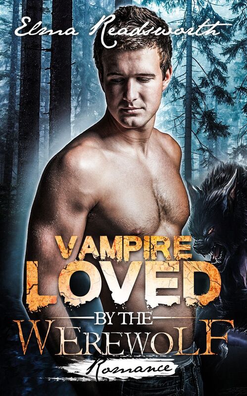 Romance: Vampire Loved by the Werewolf