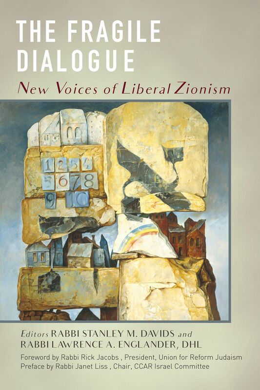 The Fragile Dialogue: New Voices of Liberal Zionism