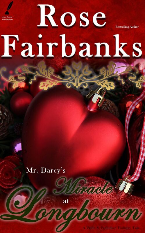 Mr. Darcy's Miracle at Longbourn