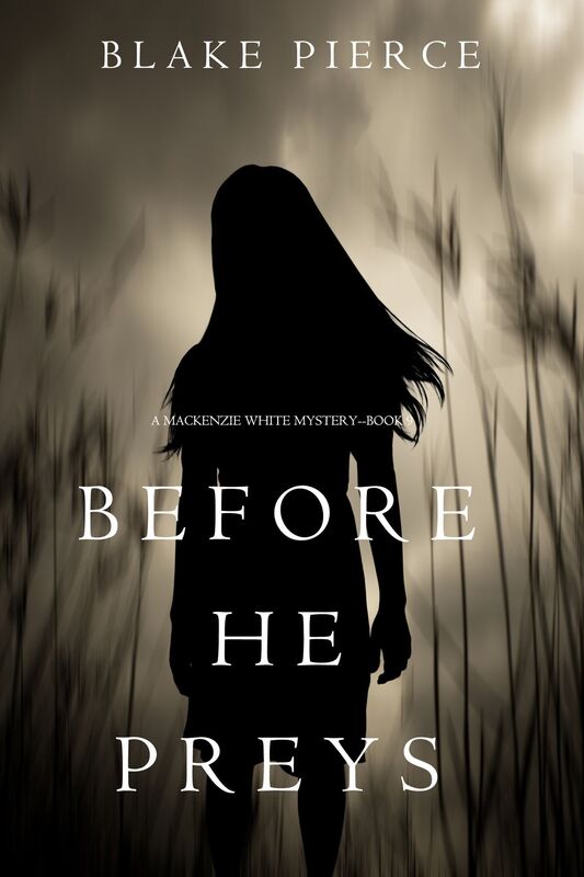 Before He Preys (A Mackenzie White MysteryBook 9)