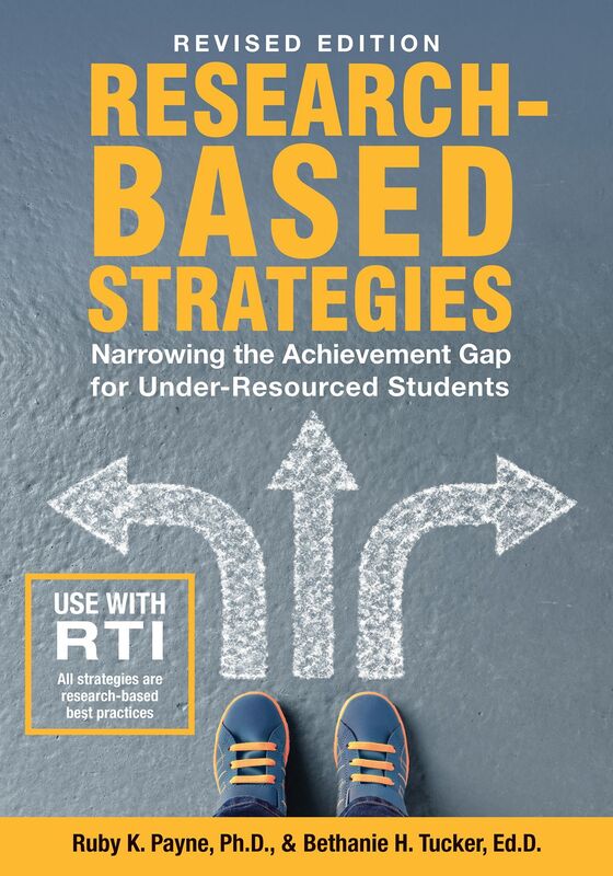 Research-Based Strategies: Narrowing the Achievement Gap for Under-Resourced Learners Revised Edition