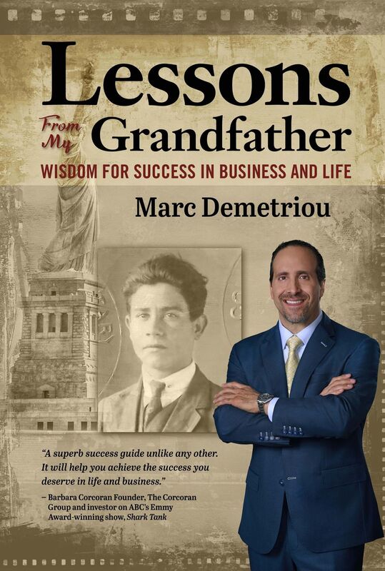 Lessons From My Grandfather: Wisdom for Success in Business and Life