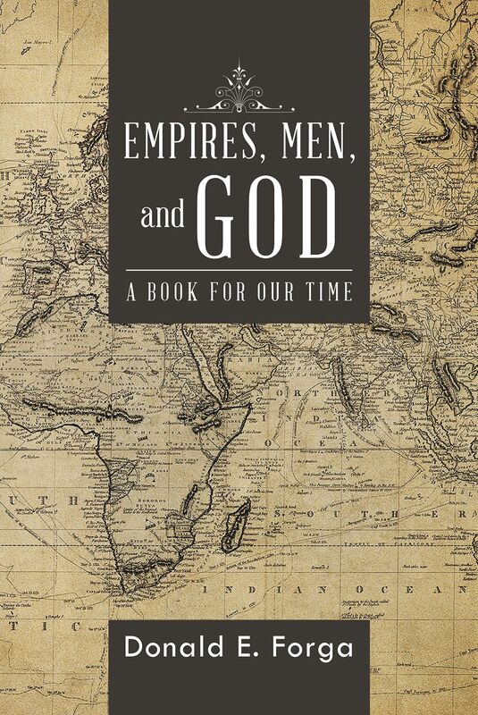 Empires, Men, and God